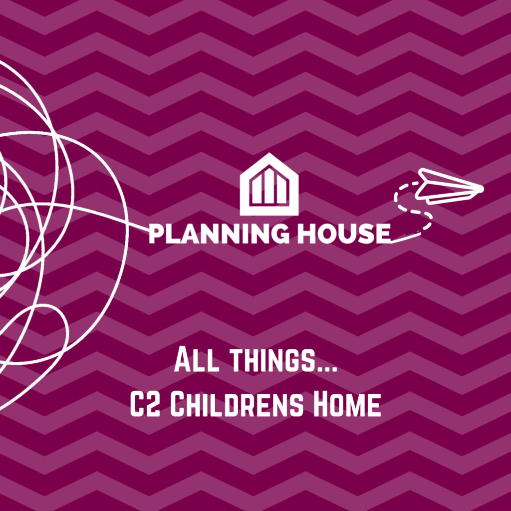 C2 Childrens homes and town planning