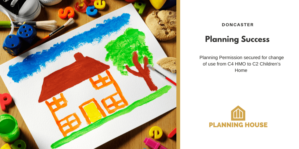Planning permission granted for the change of use of a C4 HMO to a C2 children’s home at The Grove, Doncaster, including extension works and a garden room.
