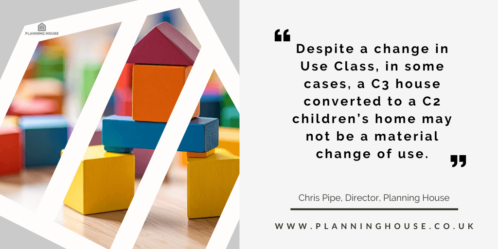 In some cases, a C3 house converted to a small children’s home may not be a material change of use.